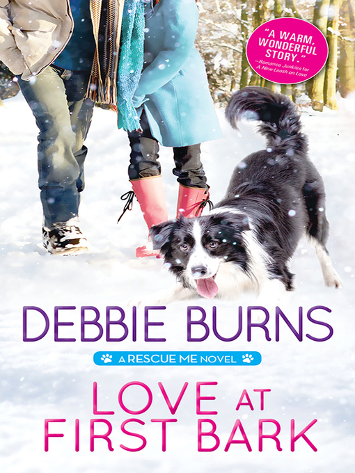 Title details for Love at First Bark by Debbie Burns - Available